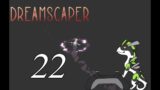 Dreamscaper [22] Grinding Required
