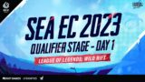 [EN] QUALIFIER STAGE DAY 1 SEA EC 2023 | WILD RIFT | Let's start the game!