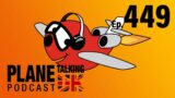 Episode 449 – LIVE Recording Fri 24th Mar 7pm UK time | Plane Talking UK Podcast | Aviation Podcast