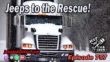 Episode 758 – Jeeps to the Rescue!