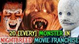 Every (20) Monster In Nightbreed Movie Franchise