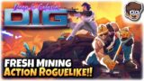 FRESH Mining Action Roguelike!! | Let's Try: DIG – Deep in Galaxies