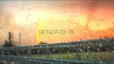 Fabrizio Moro – Senza di te (Lyric video)
