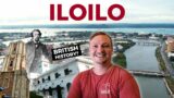 First Time In ILOILO CITY! Philippines British History?