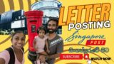 First time Letter posting experiences in Singapore  | Singpost Center | General Post Office