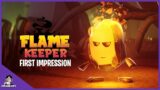 Flame Keeper Gameplay First Impression  – Is It Worth Playing?