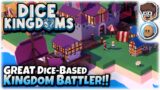 GREAT Dice-Based Strategy Kingdom Battler! | Dice Kingdoms 1v1 | ft. @orbitalpotato