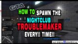 GTA: Always Spawn Troublemaker in Nightclub. 100% success!! Popularity!