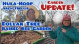 Garden Preparation, Dollar Tree Raised Bed, and Hula-Hoop Arch Trellis Update