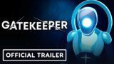 Gatekeeper – Official Reveal Trailer