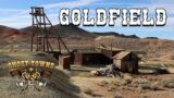 Ghost Towns and More | Episode 1| Goldfield, Nevada