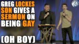 Greg Lockes SON Gives UNHINGED Sermon About The LGBT Community | Lockes Son | Part 1