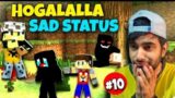 HOGALALLA SAD STATUS@YesSmartyPie HIMLANDS HOGALALLASad story