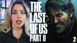 HOW COULD THEY DO THIS?!!  The Last Of Us 2 BLIND Playthrough – Part 2