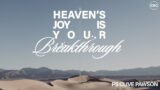 Heavens Joy Is Your Breakthrough | Pastor Clive Pawson | 19/03/23 PM