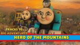 Hero of the Mountains | Episode 16 | Tracks to Big Adventures