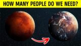 How MANY People Does it Take to Colonize Mars? (3D)