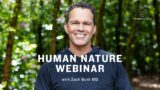 Human Nature Webinar with Zach Bush MD