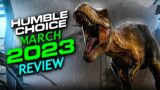 Humble Choice March 2023 Review – The also-ran month