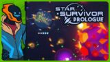 I Made An Unstoppable Drone Swarm In The Star Survivor: Prologue!