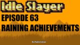 Idle Slayer – Ep 63 – Raining Achievements