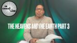 In Christ LIVE – Episode 122 | Bible Study | The Heavens and The Earth – Part 3