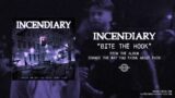 Incendiary – Bite The Hook