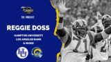 Interview w/ Reggie Doss, from Hampton to the Los Angeles Rams!