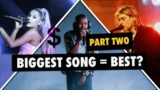 Is Their Biggest Song Actually Good? (PART TWO!)