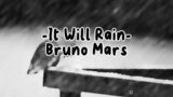 It Will Rain (Lyrics) – Bruno Mars