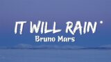 It Will Rain [Lyrics] – Bruno Mars (Lyricsabel)