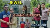 JEWEL || CHANGI AIRPORT || SINGAPORE || TRAVELLING TICKET