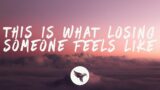 JVKE – this is what losing someone feels like (Lyrics)