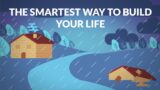 Jesus – The Smartest Way to Build Your Life