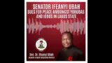 LAGOS IS NOW CALM…SENATOR IFEANYI UBAH TO THE RESCUE.