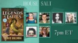 LEGENDS & LATTES LIVESHOW DISCUSSION | HOUSE SALT BOOK CLUB