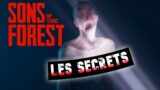 LES PLUS GRANDS SECRETS DE SONS OF THE FOREST