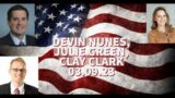LIVE SHOW: DEVIN NUNES, JULIE GREEN AND CLAY CLARK