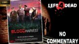 Left 4 Dead: BLOOD HARVEST – Full Walkthrough [1080p60FPS]