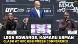 Leon Edwards Mocks Kamaru Usman at UFC 286 Presser: 'He's Got A Concussion' | UFC 286 | MMA Fighting