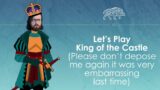 Let's Play King of the Castle – Schemes and stratagems hoy!