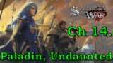 Let's Play Symphony of War: The Nephilim Saga Ch 14 "Paladin, Undaunted" (Warlord & PermaDeath)