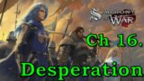 Let's Play Symphony of War: The Nephilim Saga Ch 16 "Desperation" (Warlord & PermaDeath)