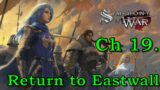 Let's Play Symphony of War: The Nephilim Saga Ch 19 "Return to Eastwall" (Warlord & PermaDeath)