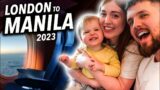 London to MANILA! Flying To Philippines 2023