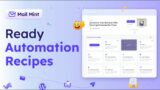 Mail Mint Sneak Peek – Ready Automation Recipes to Accelerate Your Business