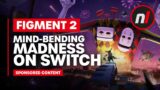 Mind-Bending Madness on Nintendo Switch – Figment 2: Creed Valley