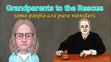 Monster Parents – Grandparents to the Rescue