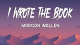 Morgan Wallen – I Wrote The Book (Lyrics)
