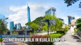 Most Beautiful Riverwalk in Kuala Lumpur, Malaysia! | Kuala Lumpur Walking Tour